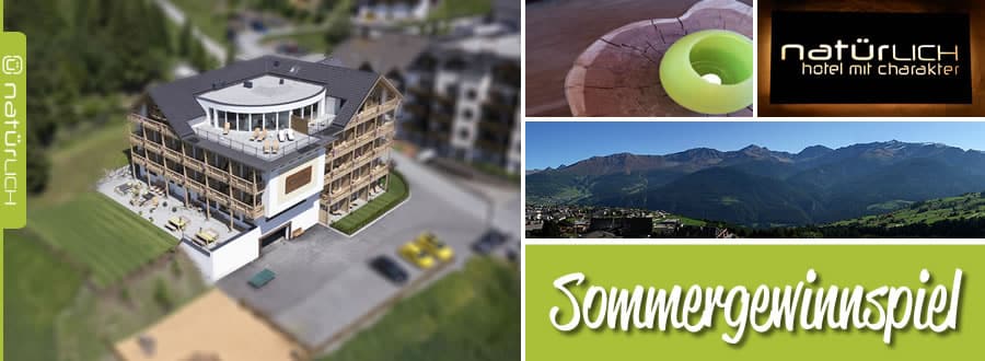 Gewinnspiel Sommer im Natürlich. Hotel mit Charakter in Tirol - Österreich. Die Gewinner.